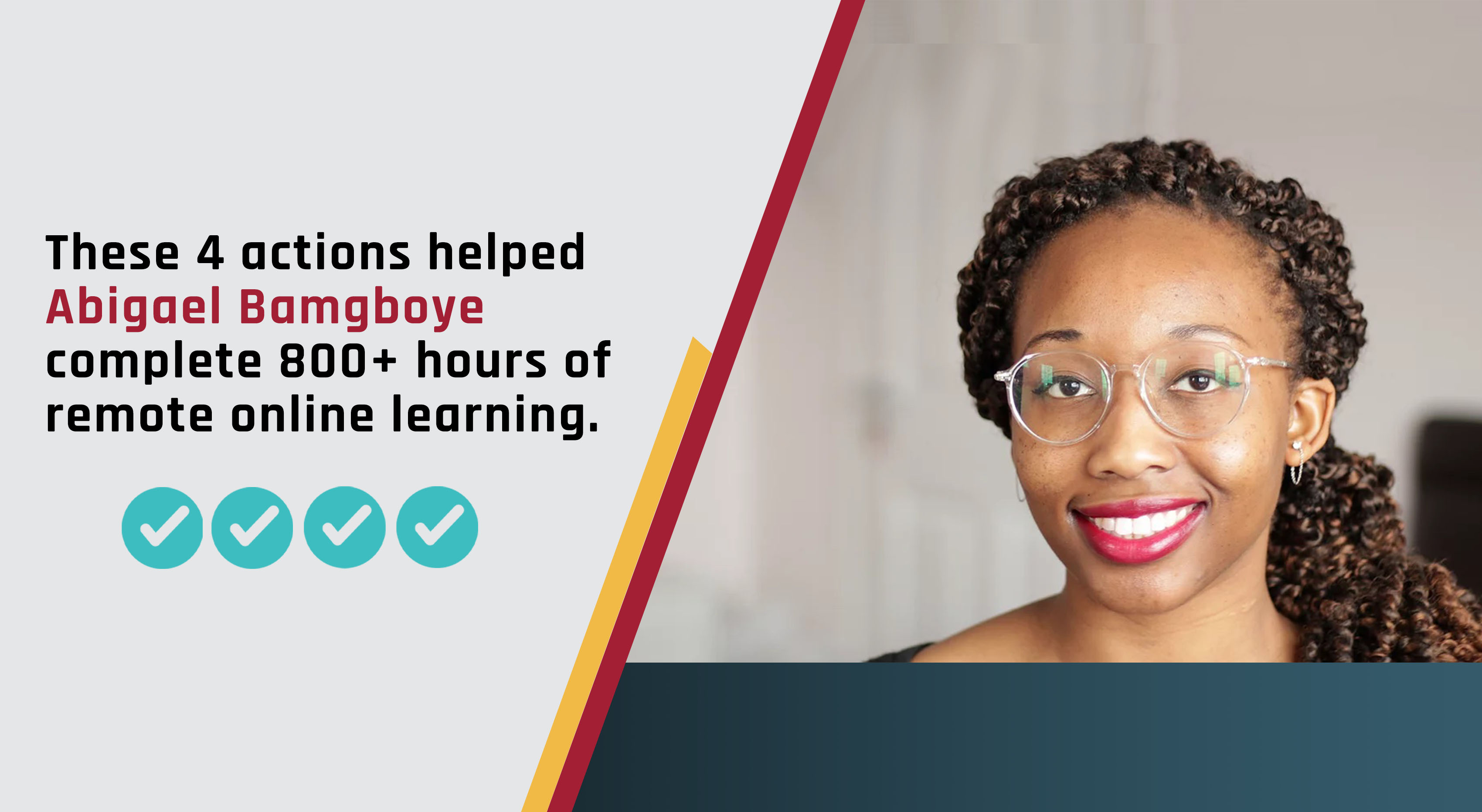 These 4 Steps Helped Abigael Bamgboye Complete More Than 800 Hours of Online Learning